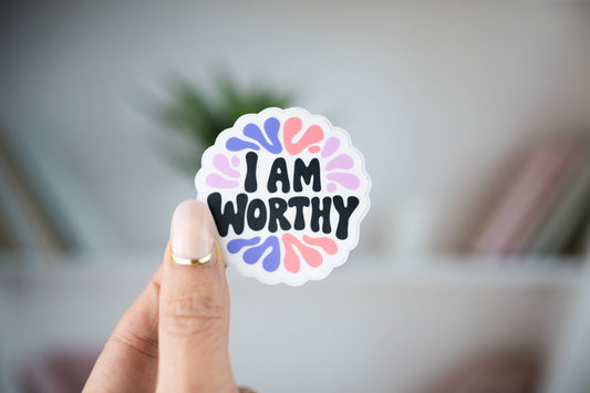 I Am Worthy Vinyl Sticker